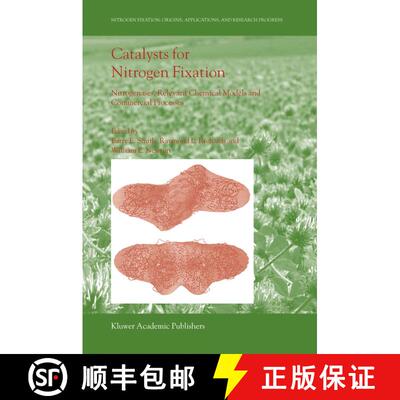 【3-4周达】Catalysts for Nitrogen Fixation : Nitrogenases, Relevant Chemical Models and Commercial Pr... [9781402025082]