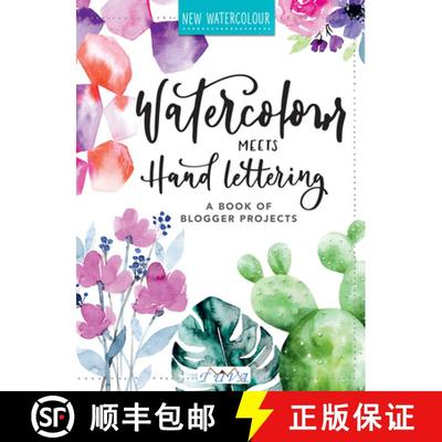 【3-4周达】Watercolour Meets Hand Lettering: The Project Book of Pretty Watercolour with Hand Lettering [9786057834140]