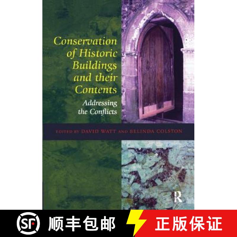 【3-4周达】Conservation of Historic Buildings and Their Contents: Addressing the Conflicts [9781138405295]