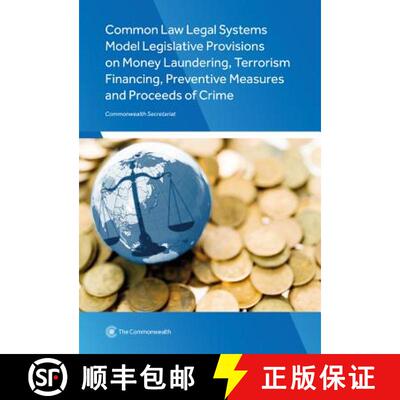 预订 Common Law Legal Systems Model Legislative Provisions on Money Laundering, Terrorism Financing, ... [9781849291507]