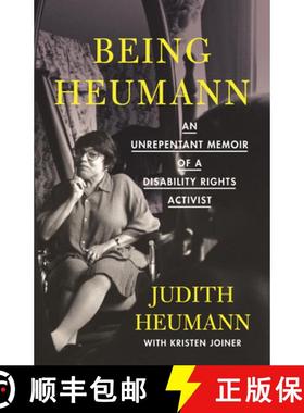 【3-4周达】Being Heumann: An Unrepentant Memoir of a Disability Rights Activist [9780807019290]