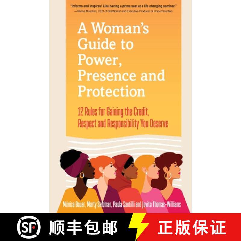 预订 A Woman's Guide to Power, Presence and Protection: 12 Rules for Gaining the Credit, Respect and ... [9781735059341]