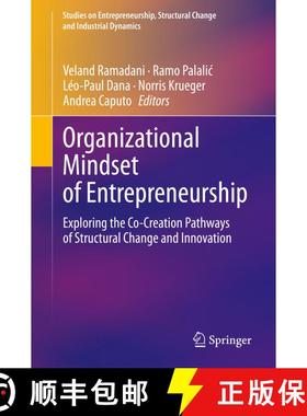 【3-4周达】Organizational Mindset of Entrepreneurship : Exploring the Co-Creation Pathways of Structu... [9783030369507]