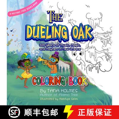 【3-4周达】The Dueling Oak Coloring Book: 300 Years of Music, Magic, and Mayhem in New Orleans [9781734466690]