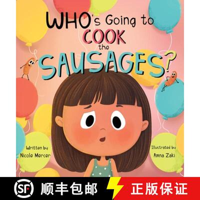 【3-4周达】精装 Who's Going to Cook the Sausages? [9781960157935]
