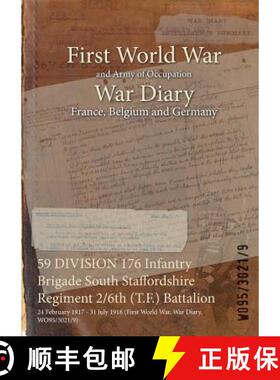 【3-4周达】59 DIVISION 176 Infantry Brigade South Staffordshire Regiment 2/6th (T.F.) Battalion: 24 F... [9781474531931]