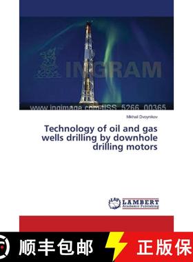 预订 Technology of oil and gas wells drilling by downhole drilling motors [9783659484193]