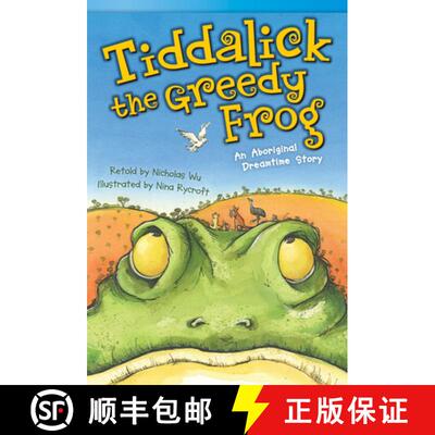 【3-4周达】Tiddalick, the Greedy Frog: An Aboriginal Dreamtime Story [9781433356360]
