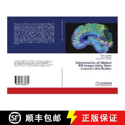预订 Segmentation of Medical MR Images Using Skew Gaussian Distribution [9786139832828]