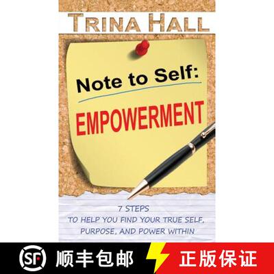 【3-4周达】Note to Self: Empowerment: 7 Steps to Help You Find Your True Self, Purpose, and Power Within [9780995216808]