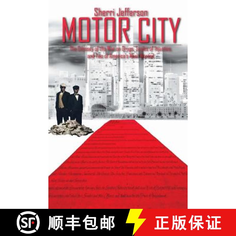 【3-4周达】Motor City: The odyssey of the war on drugs, scales of injustice and two of America's Most... [9780965465656]