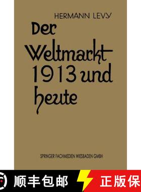 【3-4周达】Der Weltmarkt 1913 Und Heute [9783663155775]