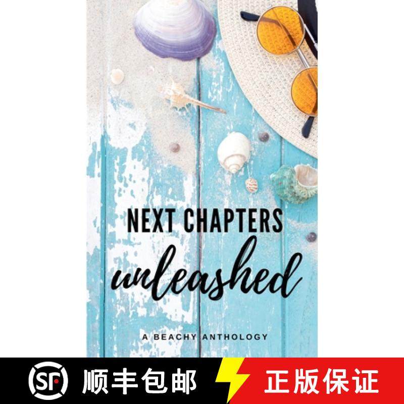 预订 Next Chapters Unleashed: A Beachy Anthology [9798201725587]