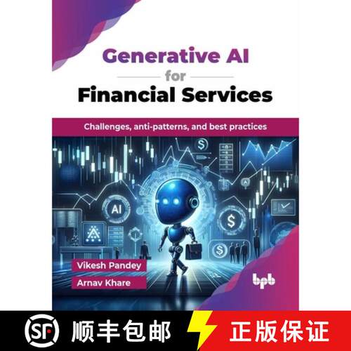 【3-4周达】Generative AI for Financial Services: Challenges, anti-patterns, and best practices (Engli... [9789365891843]