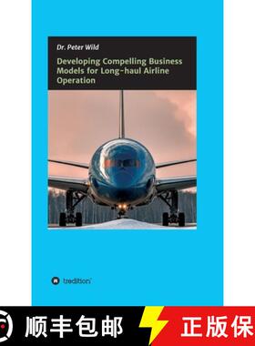 【3-4周达】精装 Developing Compelling Business Models for Long-haul Airline Operation [9783347207622]