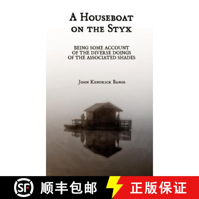 【3-4周达】A Houseboat on the Styx [9781944322267]