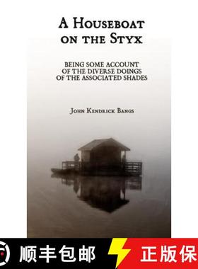 【3-4周达】A Houseboat on the Styx [9781944322267]