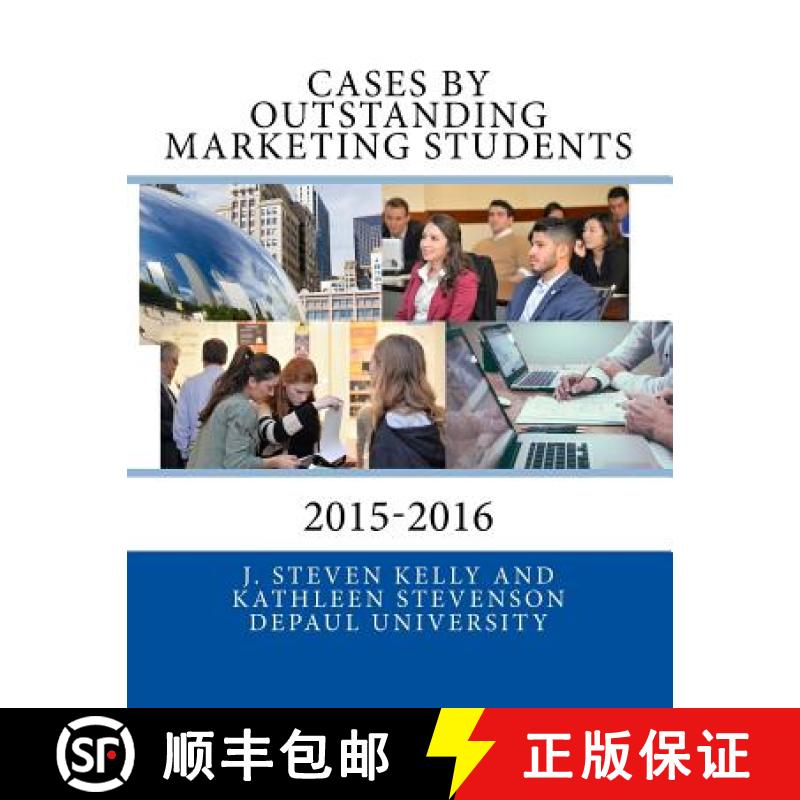 【3-4周达】Cases by Outstanding Marketing Students: DePaul University 2015-2016 [9780692832622]