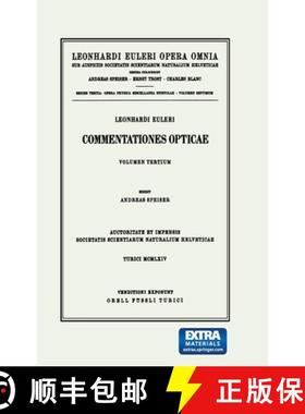 【3-4周达】Leonhard Euleri Opera Omnia: Series Tertia: Commentationes Opticae - 3rd Part - Opera Phys... [9783764314668]