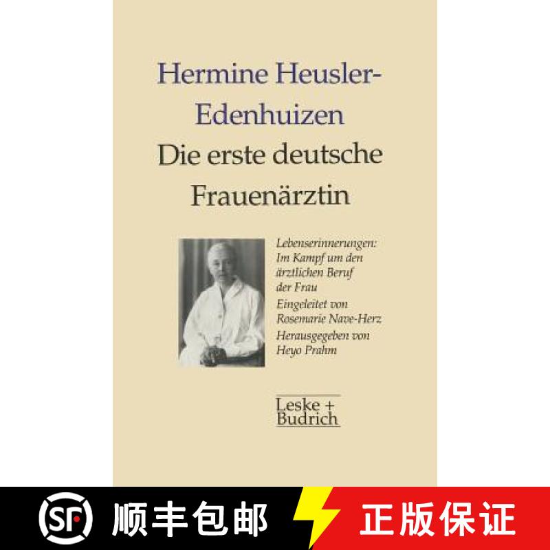 【3-4周达】Die erste deutsche Frauenärztin Lebenserinnerungen : Im Kampf um den ärztlichen Beruf de... [9783322925640]