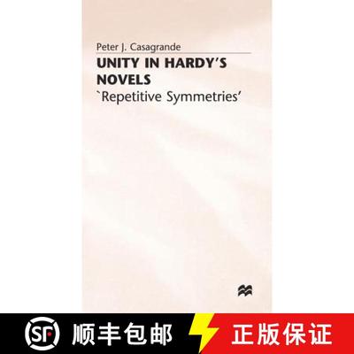 【3-4周达】Unity in Hardy's Novels : 'Repetitive Symmetries' [9780333284858]