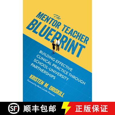 【3-4周达】The Mentor Teacher Blueprint: Building Effective Clinical Practice Through School-Universi... [9780807767856]