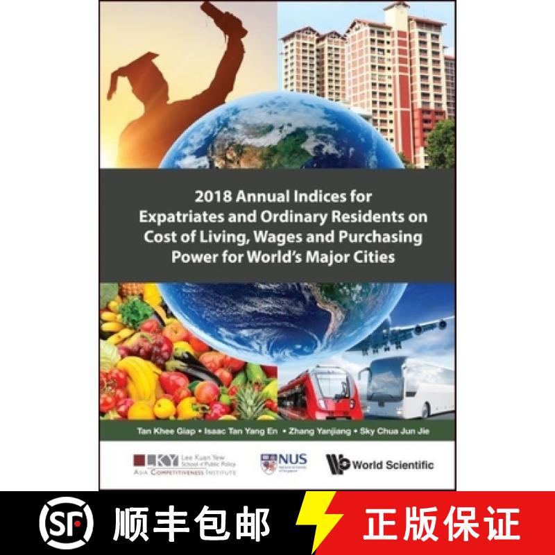 【3-4周达】2018 Annual Indices for Expatriates and Ordinary Residents on Cost of Living, Wages and Pu... [9789811208850]