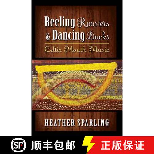 【3-4周达】Reeling Roosters & Dancing Ducks: Celtic Mouth Music [9781927492987]