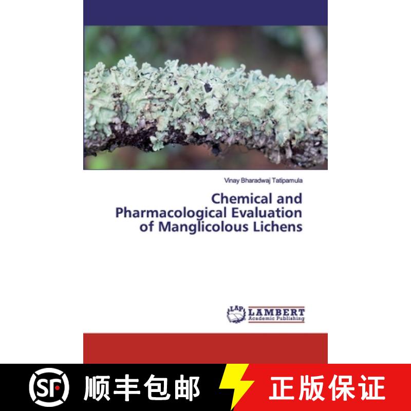 预订 Chemical and Pharmacological Evaluation of Manglicolous Lichens [9786137318959]