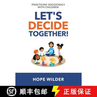 Children 3周達 Decide Practicing Together Let 9781949183108 Sociocracy with
