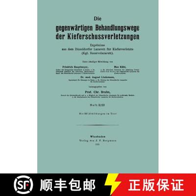 【3-4周达】Die Gegenw rtigen Behandlungswege Der Kieferschussverletzungen : Ergebnisse Aus Dem D ssel... [9783642485107]