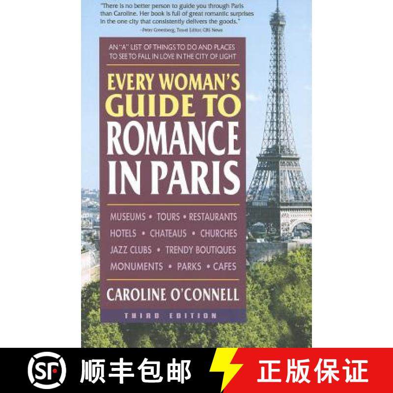 【3-4周达】Every Woman's Guide to Romance in Paris: An A List of Things to Do and Places to See to Fa... [9780757002342]