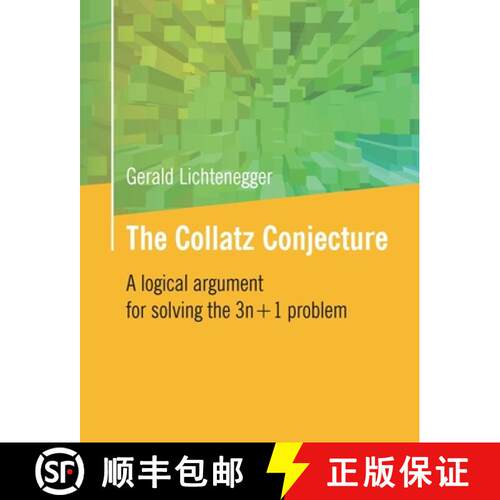【3-4周达】The Collatz Conjecture: A logical argument for solving the 3n+1 problem [9783695712236]