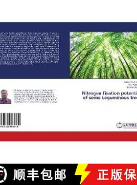 预订 Nitrogen fixation potential of some Leguminous trees [9783330015814]