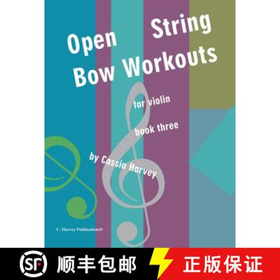 【3-4周达】Open String Bow Workouts for Violin, Book Three [9781635233148]
