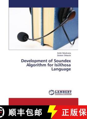 预订 Development of Soundex Algorithm for IsiXhosa Language [9783659804229]