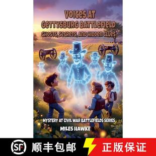 【3-4周达】Voices at Gettysburg Battlefield: Ghosts, Secrets, and Hidden Clues [9798232250867]