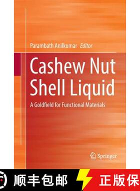 【3-4周达】Cashew Nut Shell Liquid : A Goldfield for Functional Materials [9783319837406]