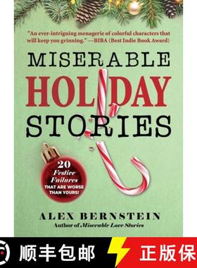 【3-4周达】Miserable Holiday Stories: 20 Festive Failures That Are Worse Than Yours! [9781631585814]