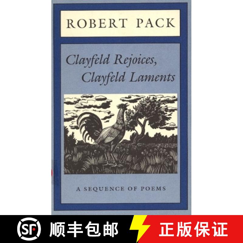 【3-4周达】Clayfeld Rejoices, Clayfeld Laments : A Sequence of Poems [9780879236953]