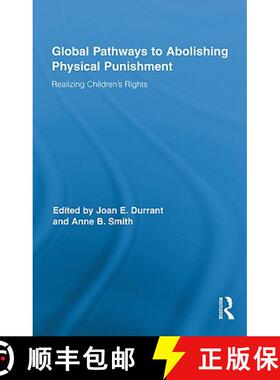 【3-4周达】Global Pathways to Abolishing Physical Punishment: Realizing Children's Rights [9780415879200]