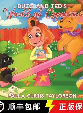 【3-4周达】Buzz and Ted's World of Opposites [9781954191464]