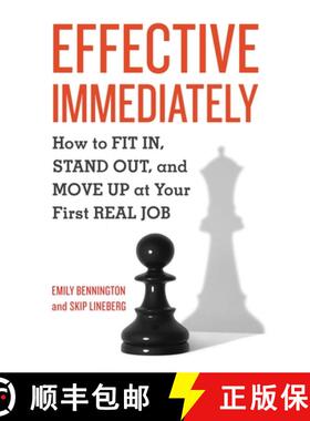 【3-4周达】Effective Immediately: How to FIT IN, STAND OUT, and MOVE UP at Your First REAL Job [9781580089999]