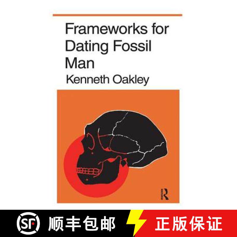 【3-4周达】Frameworks for Dating Fossil Man [9781138523753]