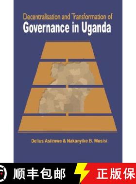 【3-4周达】Decentralisation and Transformation of Governance in Uganda [9789970026197]