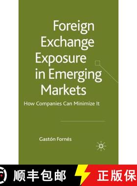 【3-4周达】Foreign Exchange Exposure in Emerging Markets: How Companies Can Minimize It [9780230202603]