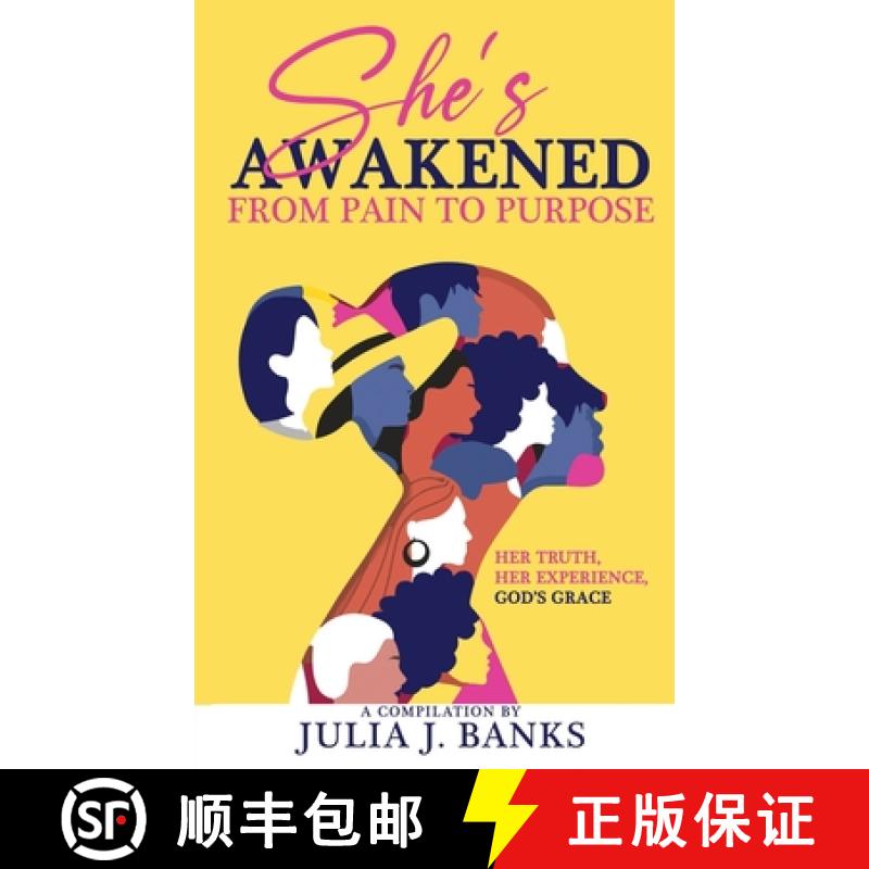 【3-4周达】She's Awakened From Pain To Purpose: Her Truth, Her Experience, God's Grace [9781735630335]