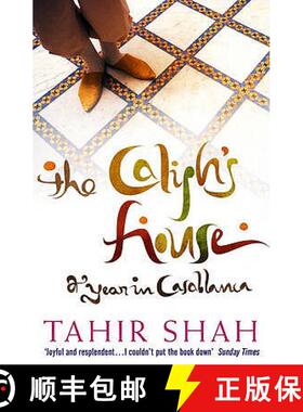 【3-4周达】The Caliph's House: A Year in Casablanca [9780553816808]