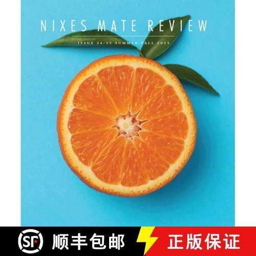 预订 Nixes Mate Review: Issue 24/25 Summer/Fall 2022 [9781949279443]