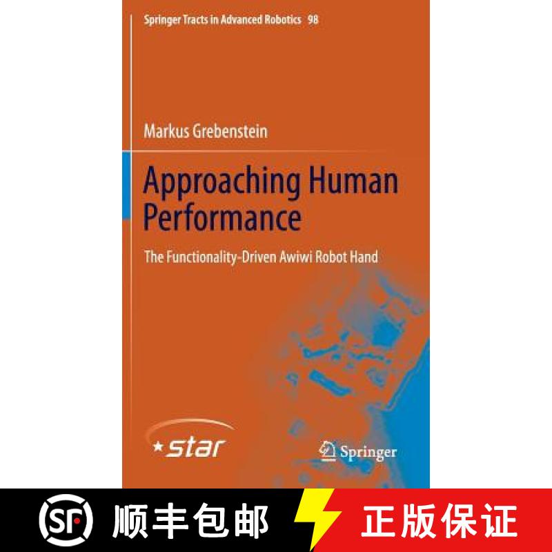 【3-4周达】Approaching Human Performance : The Functionality-Driven Awiwi Robot Hand [9783319035925]